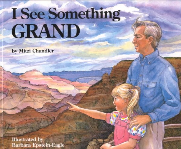 I See Something Grand (Grand Canyon Association) cover