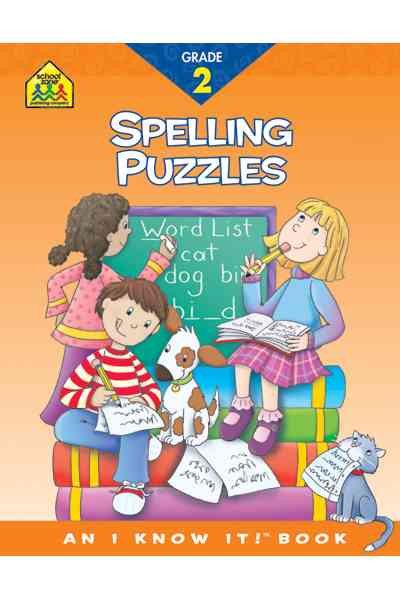 School Zone - Spelling Puzzles Workbook - 32 Pages, Ages 6 to 8, 2nd Grade, Plurals, Blends, Vowels, Consonants, Compound Words, and More (School Zone I Know It!® Workbook Series) cover
