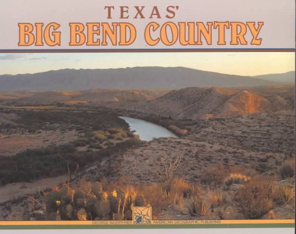 Texas' Big Bend Country (Texas Geographic Series, No 1) cover