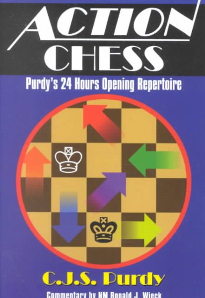 Action Chess: Purdy's 24 Hours Opening Repertoire cover