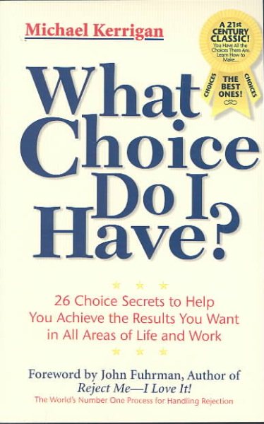 What Choice Do I Have? (Personal Development Series) cover