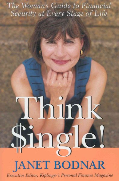 Think Single: The Woman's Guide to Financial Security at Every Stage of Life cover