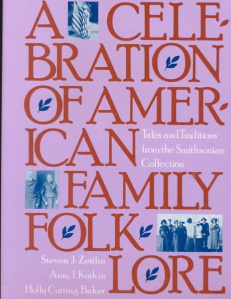 A Celebration of American Family Folklore: Tales and Traditions from the Smithsonian Collection cover