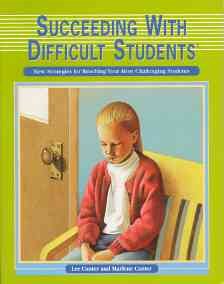 Succeeding with Difficult Students: New Strategies for Reaching Your Most Challenging Students cover