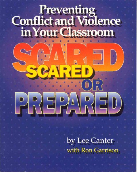 Scared or Prepared: Preventing Conflict and Violence in Your Classroom cover