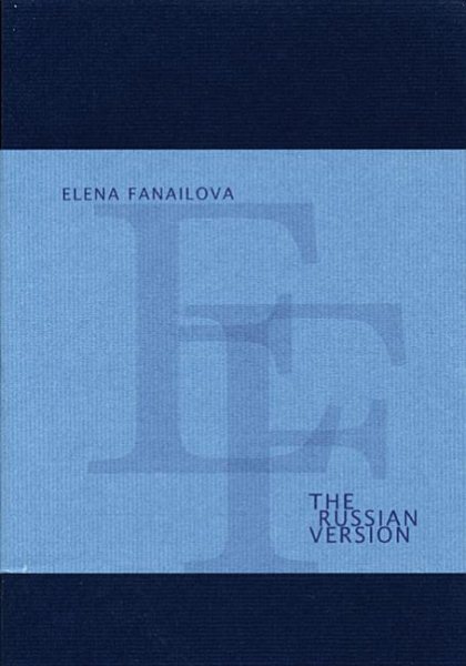 The Russian Version: Selected Poems of Elena Fanailova (Eastern European Poets Series) (Russian Edition) cover