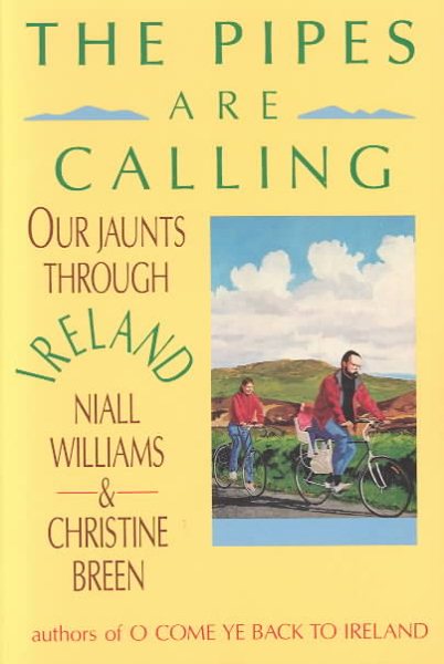 The Pipes Are Calling : Our Jaunts Through Ireland cover