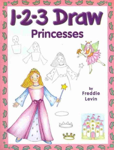 1-2-3 Draw Princesses: A Step-By-Step guide cover