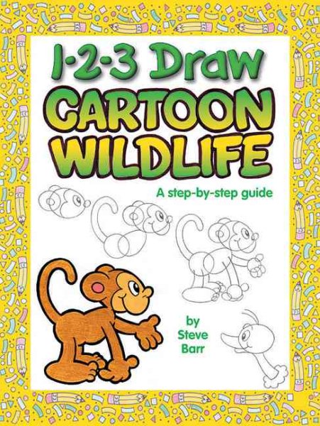 1-2-3 Draw Cartoon Wildlife: A step-by-step guide cover