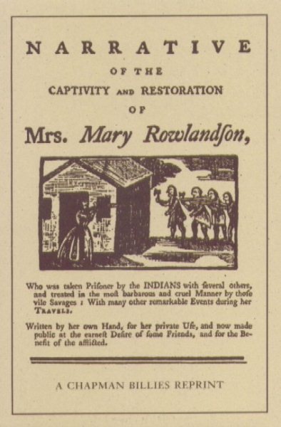 The Narrative of the Captivity and Restoration of Mrs. Mary Rowlandson