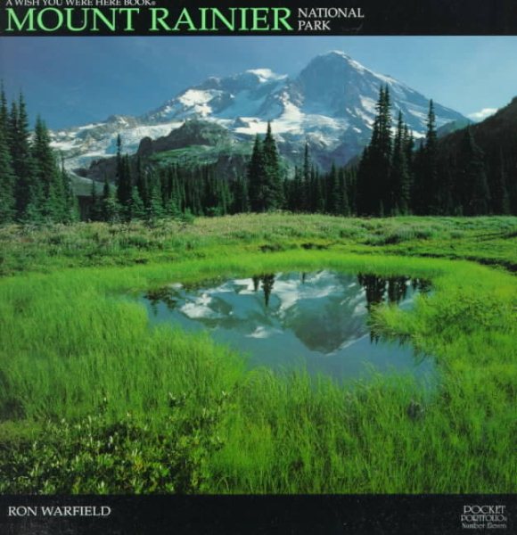 Mount Rainier National Park: Including a Perilous Paradise (Pocket Portfolio) cover