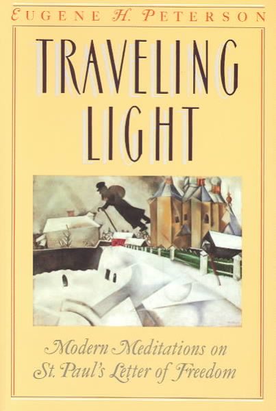 Traveling Light: Modern Meditations on St. Paul's Letter of Freedom cover