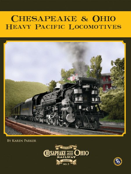 Chesapeake & Ohio Heavy Pacific Locomotives cover