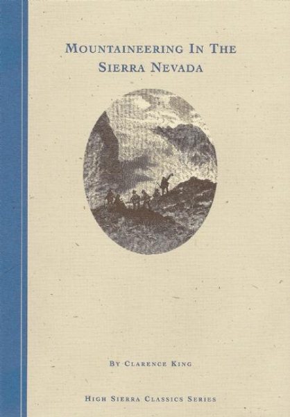 Mountaineering in the Sierra Nevada (High Sierra Classics Series) cover