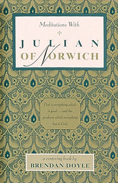 Meditations with Julian of Norwich cover