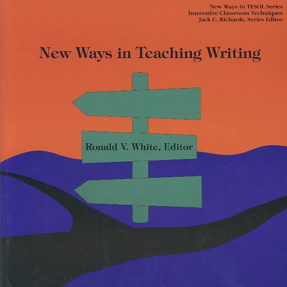New Ways in Teaching Writing (New Ways in TESOL Series) cover