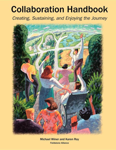 Collaboration Handbook: Creating, Sustaining, and Enjoying the Journey cover