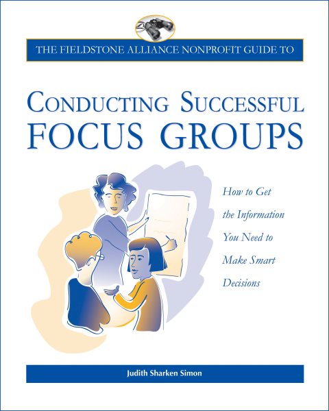 The Wilder Nonprofit Field Guide to Conducting Successful Focus Groups cover