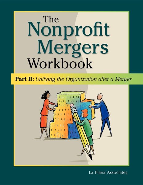 The Nonprofit Mergers Workbook Part II: Unifying the Organization after a Merger cover