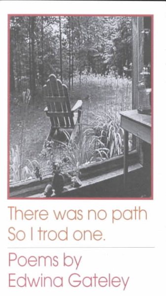 There Was No Path, So I Trod One.: Poems cover