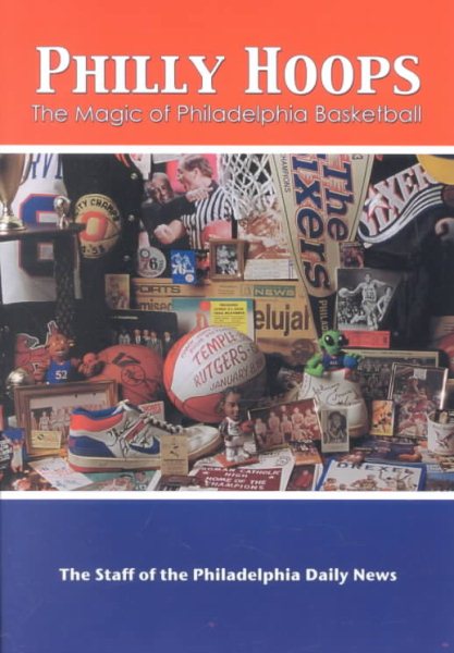 Philly Hoops: The Magic of Philadelphia Basketball cover