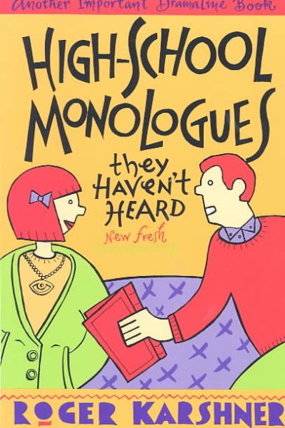 High-School Monologues They Haven't Heard cover