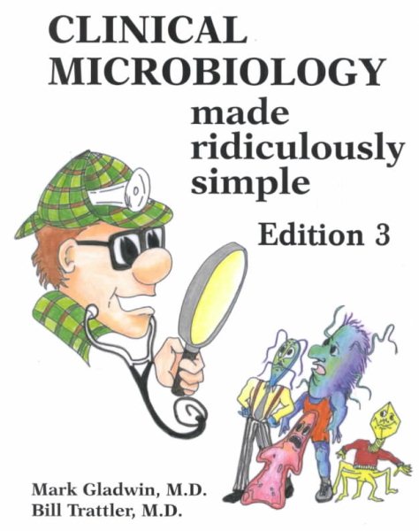 Clinical Microbiology Made Ridiculously Simple, Edition 3 cover