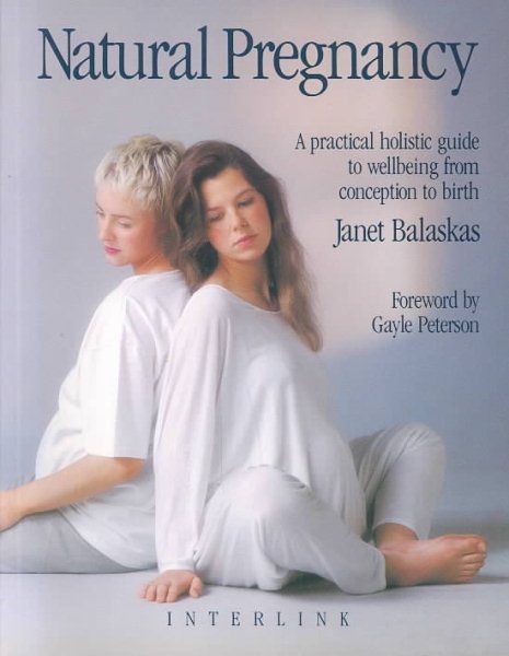 Natural Pregnancy: A Practical, Holistic Guide to Wellbeing from Conception to Birth cover