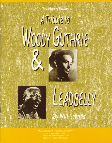 A Tribute to Woody Guthrie and Leadbelly, Teacher's Guide cover