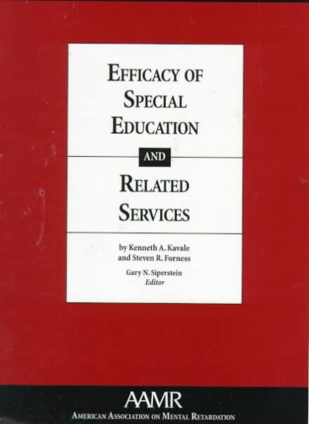 Efficacy of Special Education and Related Services (Monographs of the American Association on Mental Retardation)