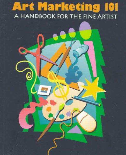 Art Marketing 101: A Handbook for the Fine Artist cover