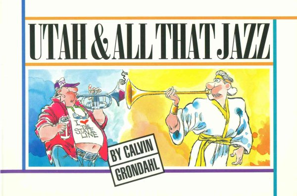 Utah and All That Jazz