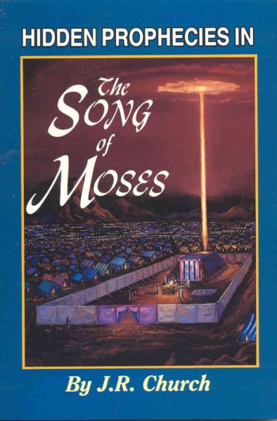 Hidden Prophecies in the Song of Moses cover