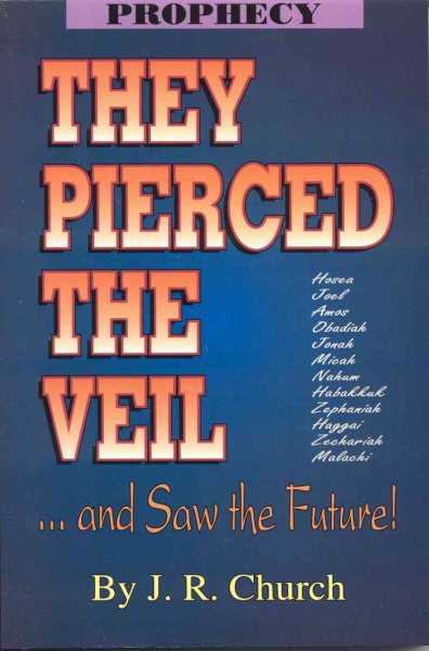 They Pierced the Veil: ....and saw the Future! cover