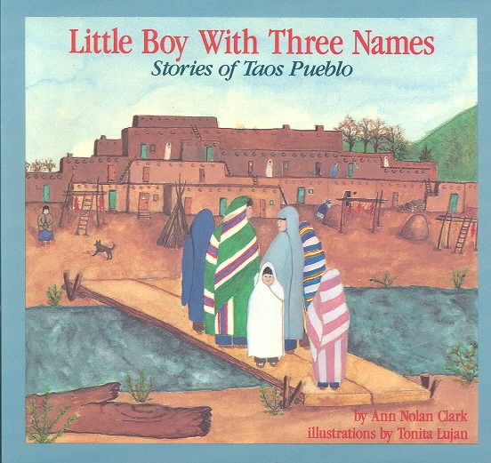 Little Boy With Three Names: Stories of Taos Pueblo cover