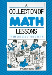 Collection of Math Lessons, A: Grades 3-6 cover
