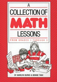 Collection of Math Lessons, A: Grades 1-3 (Math Solutions Series) cover