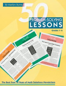 50 Problem-solving Lessons, Grades 1-6: The Best from 10 Years of Math Solutions Newsletters cover