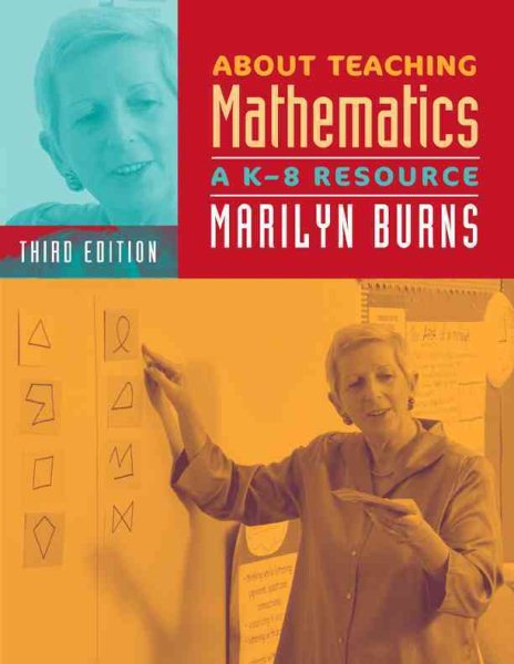 About Teaching Mathematics, 3rd Edition, Grades K-8: A K-8 Resource cover