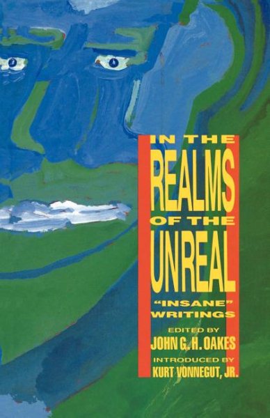 In the Realms of the Unreal: Insane Writings cover