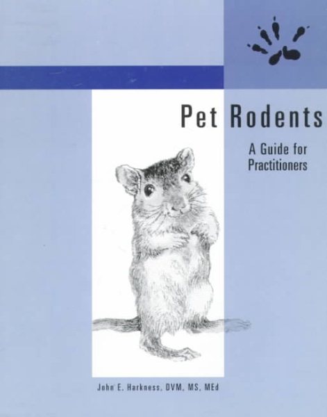 Essentials of Pet Rodents: A Guide for Practitioners
