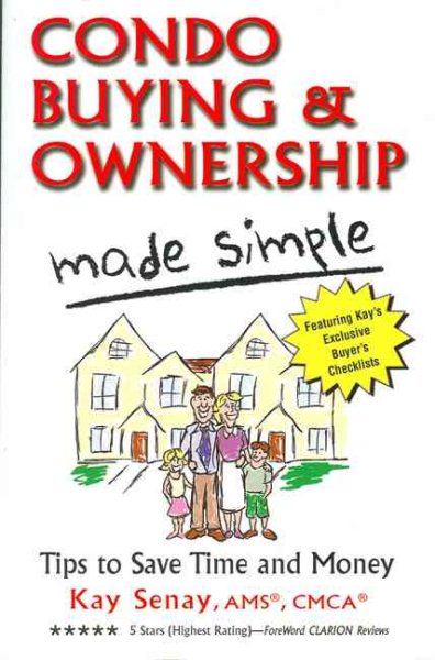 Condo Buying & Ownership Made Simple: Tips to Save Time and Money cover