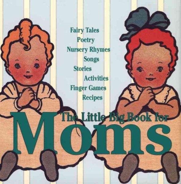 The Little Big Book For Moms (Little Big Books (Welcome)) cover