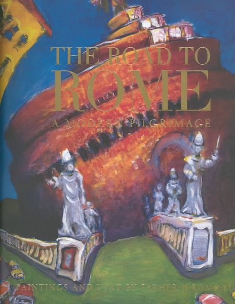 The Road To Rome, A Modern Pilgrimage cover
