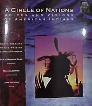 A Circle of Nations: Voices and Visions of American Indians (The Earthsong Collection) cover