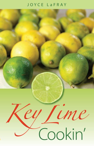 Key Lime Cookin': Famous Recipes from Famous Places