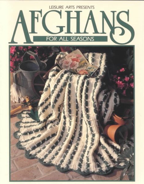 Afghans For All Seasons Book 1 (Leisure Arts #100318) (Crochet Treasury Series) cover