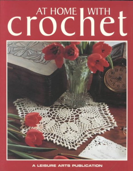 At Home With Crochet (Crochet Collection Series) cover