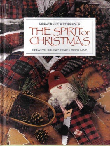 The Spirit of Christmas Book Nine (Creative Holiday Ideas) cover