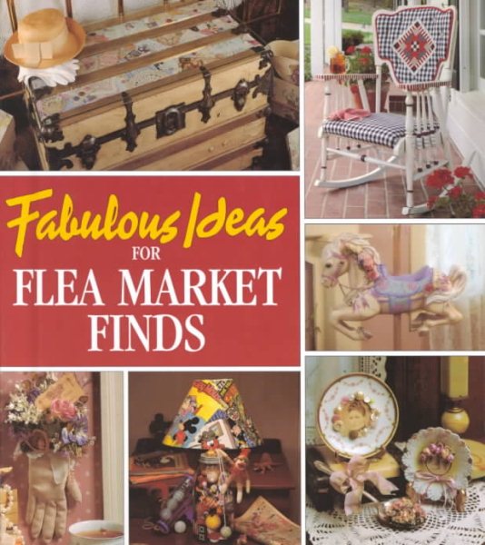 Fabulous Ideas for Flea Market Finds (Memories in the Making Series) cover